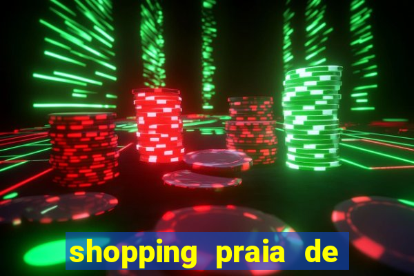 shopping praia de belas cinema